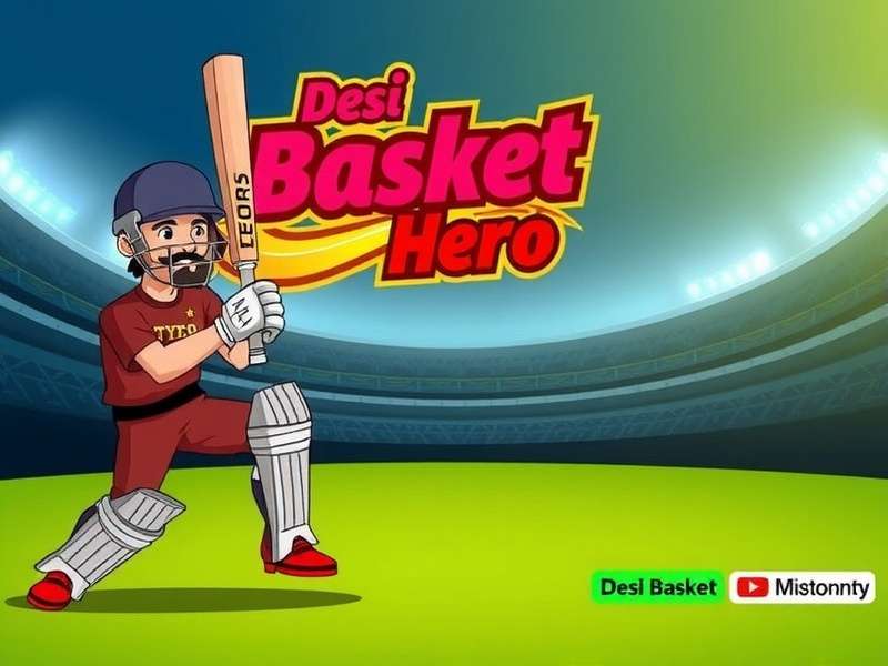 Desi Basket Cricket Hero Tips